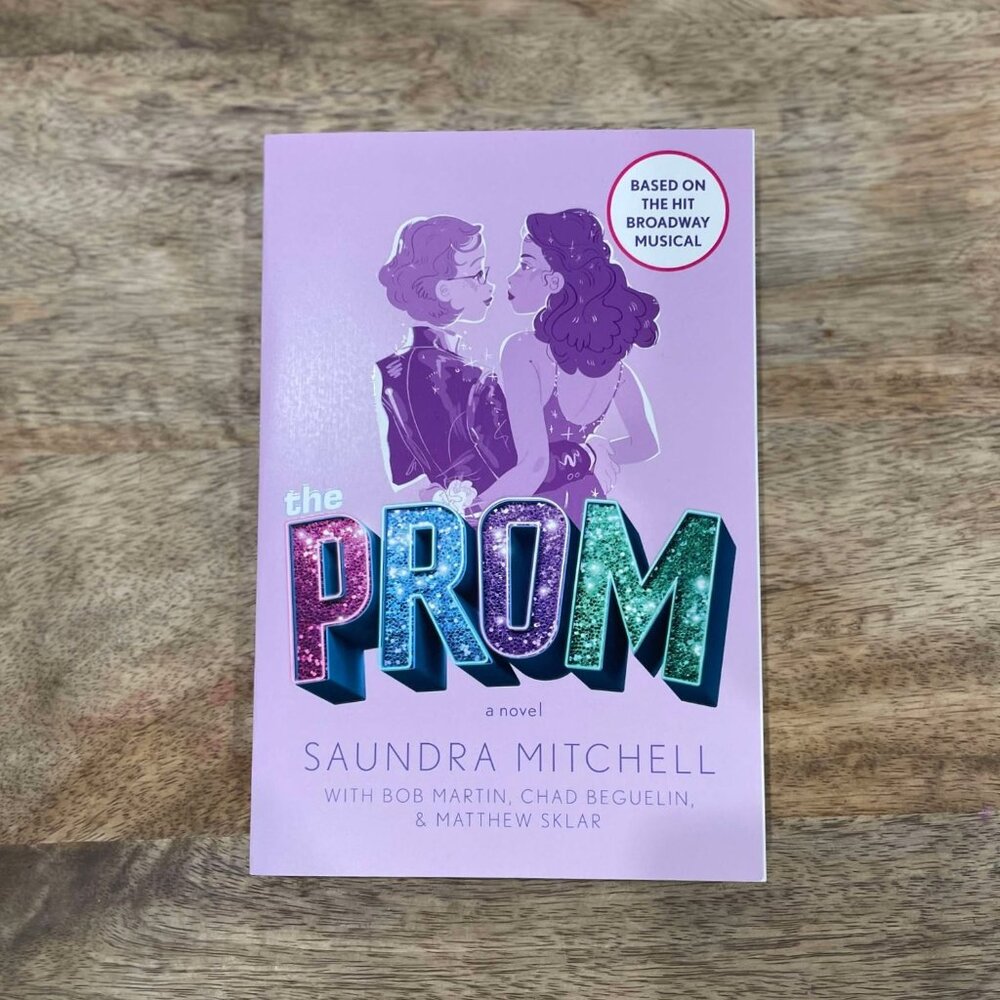5/$20 NEW The Prom: A Novel Based on the Hit Broadway Musical by S Mitchell